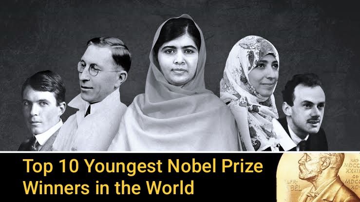 10 Youngest Nobel Prize Winners in the World - दुनिया के 10 सबसे युवा नोबेल पुरस्कार विजेता