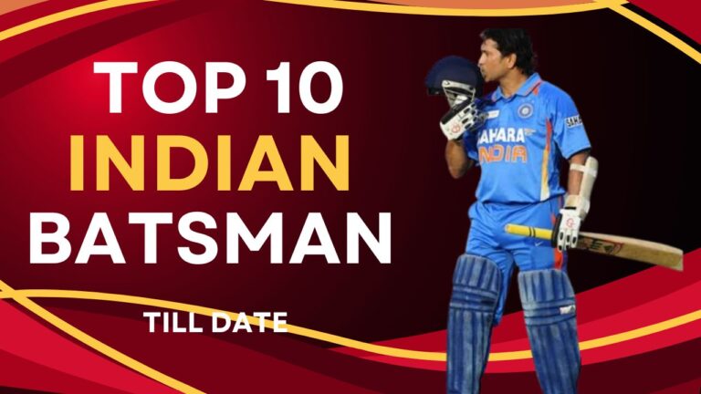 Top 10 best batsmen of India till date - भारत के अब तक के शीर्ष 10 सर्वश्रेष्ठ बल्लेबाज